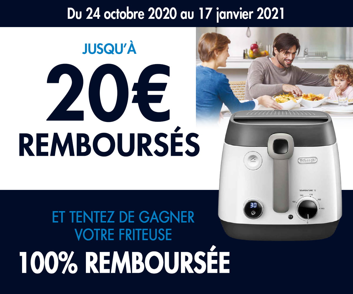 DE'LONGHI - Friteuse 100% remboursés DE'LONGHI - Friteuse 100% remboursés